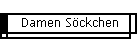 Damen Sckchen