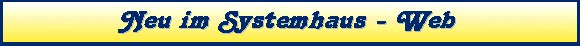 Neu im Systemhaus - Web